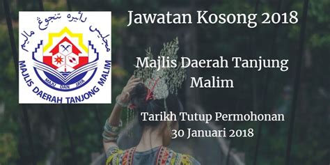 It is roughly 70 km 43 mi north of kuala lumpur and 120 today, tanjung malim normally alludes to the domain under organization of tanjung malim district council or majlis daerah tanjung malim mdtm, which. Majlis Daerah Tanjung Malim Jawatan Kosong MDTM 30 Januari ...
