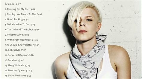 The Very Best Of Robyn Robyn Greatest Hits Robyn Full Album Youtube