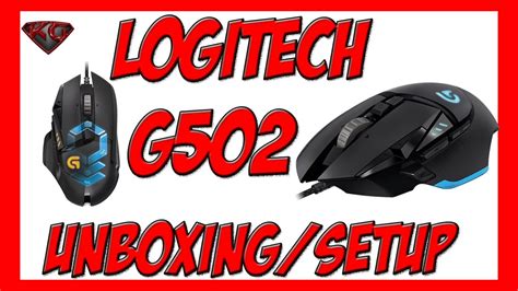 Logitech G502 Gaming Mouse Unboxingsetup 1080p Hd Youtube