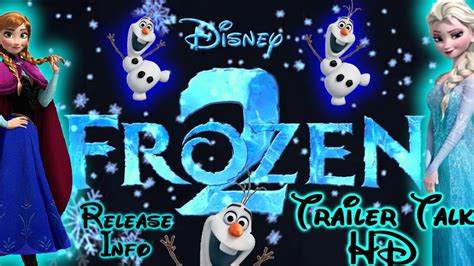 When can we expect it? Frozen 2 Trailer HD Disney Release Date Info - Frozen ...