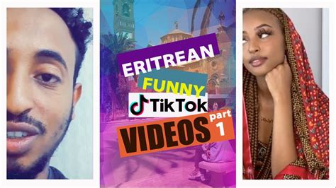 eritrean tiktok compliation p1 youtube