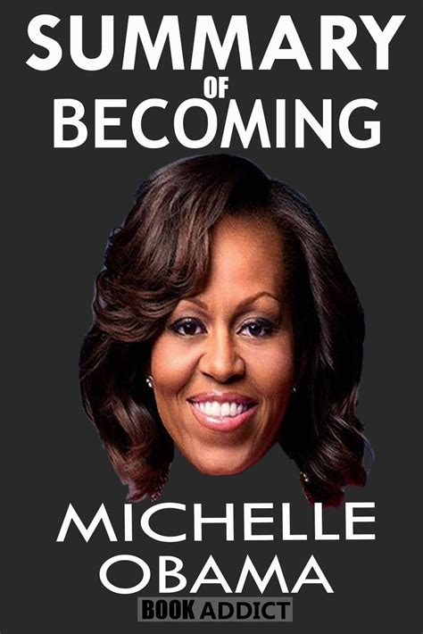 Summary Of Becoming By Michelle Obama Addict Book 9781790396481