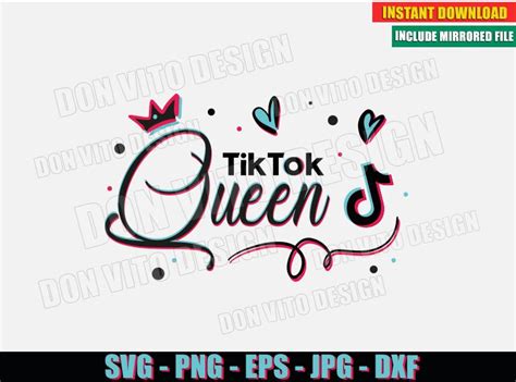TikTok Queen Logo SVG Dxf Png Funny Tik Tok Mom Star Crown Hearts