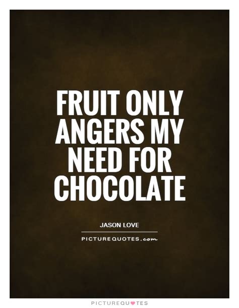There are 22 chocolat quote for sale on etsy, and they cost 13,45 $ on average. Chocolate Quotes | Chocolate Sayings | Chocolate Picture Quotes - Page 2