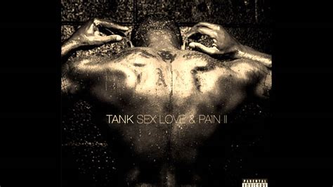 Return Ii Love ♪ Tank Slp 2 Sex Love Pain Ii Full Intro Youtube