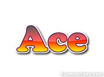 Celebrities so nice they named them twice. Ace Logo | Free Name Design Tool from Flaming Text
