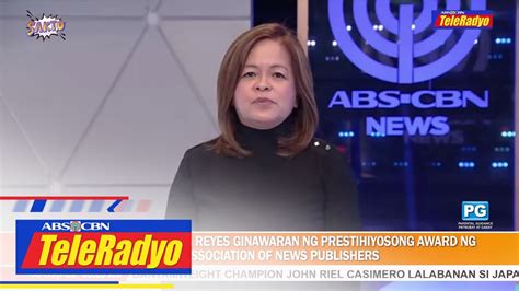 ABS CBN News Chief Ging Reyes Ginawaran Ng Prestihiyosong Award Ng