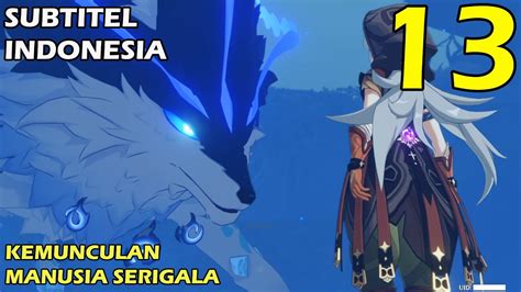 Genshin Impact Gameplay Story Bahasa Indonesia Episode 13 Kemunculan Razor Si Manusia Serigala