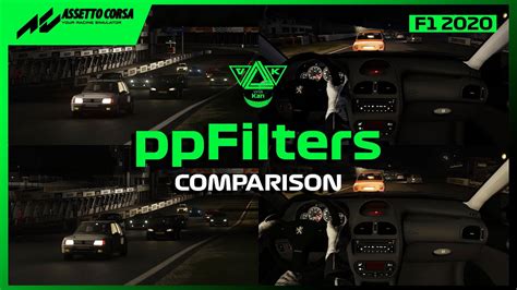 ASSETTO CORSA PPfilter Comparison A3PP Filter Natural Mod Filter
