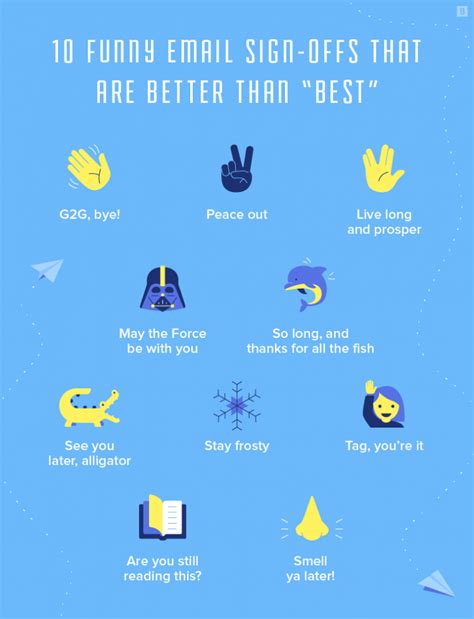 No credible person signs an email yours faithfully i often write emails where i request something from somebody and would like to use a closing salutation telling them that i thank them for what they will. 10 funny email sign-offs that are better than "best" | Brafton