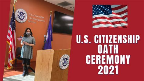 Us Citizenship Naturalization Oath Ceremony 2021 Us Citizenship