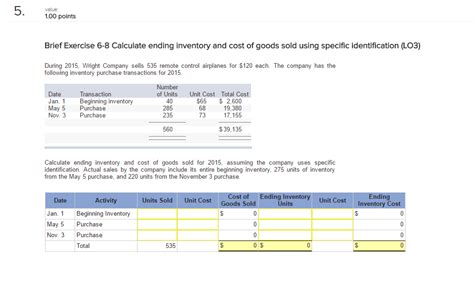 Your business inventory might be items you have purchased from a wholesaler or that you have made yourself and are reselling. Solved: Brief Exercise 6-8 Calculate Ending Inventory And ...
