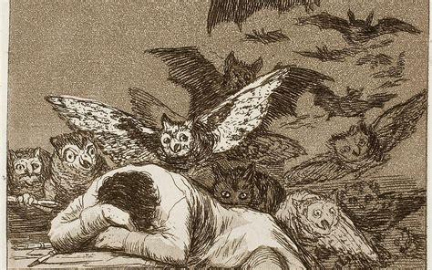 Stop And Look The Sleep Of Reason Produces Monsters By Francisco De Goya Reaction