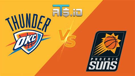 Oklahoma City Thunder At Phoenix Suns Nba Picks And Predictions 122321
