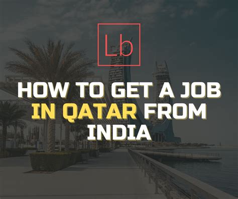 How To Get A Job In Qatar From India Blog