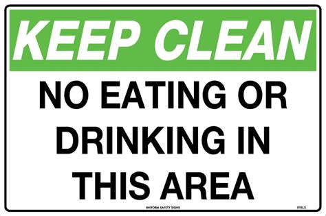 Keep Clean No Eating Or Drinking In This Area General Signs Uss