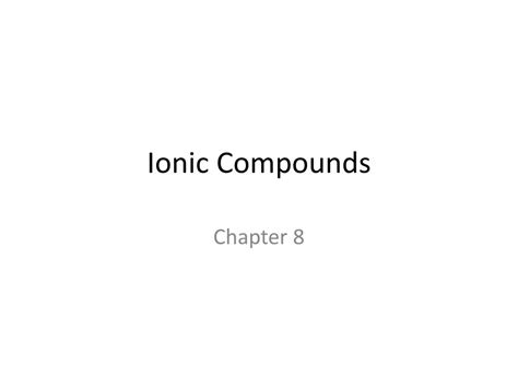 Ppt Ionic Compounds Powerpoint Presentation Free Download Id6095573