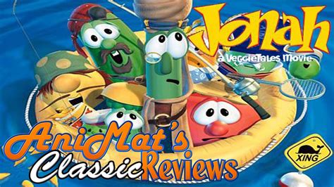 A veggietales movie online with high quality. Jonah: A VeggieTales Movie - AniMat's Classic Reviews ...