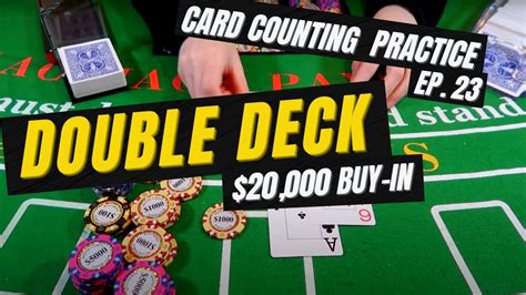 Blackjack 20000 Buy In Double Deck Card Counting Card Counting