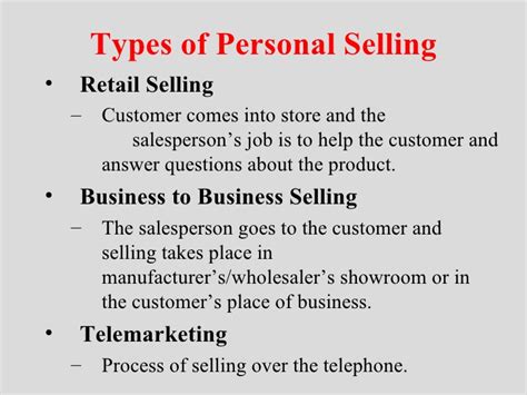 The salesperson tries to highlight various features of the product to convince the customer that it will only add value. 11.2 Marketing a Small Business Personal Selling ...