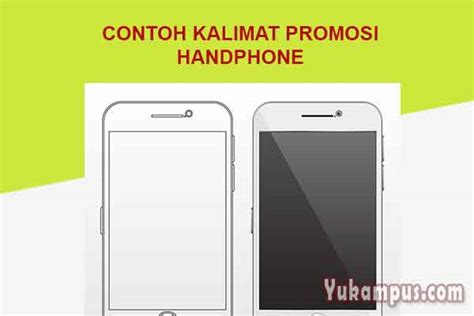 Contoh Kalimat Promosi Handphone atau Smartphone - YuKampus