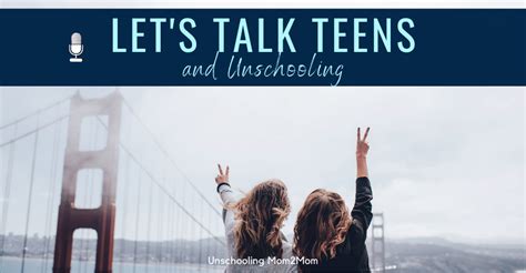 Unschooling A Teen