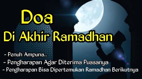 Doa Akhir Ramadhan / Doa dan Munajah Akhir Ramadhan || Ust. Karamah Abu
