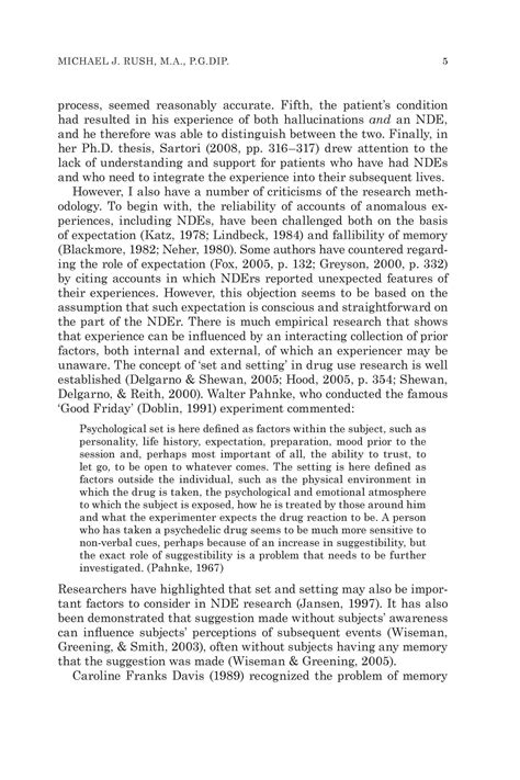 A review of current research trends. Critique of "A Prospectively Studied Near-Death Experience ...