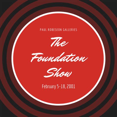 The Foundation Show Paul Robeson Galleries