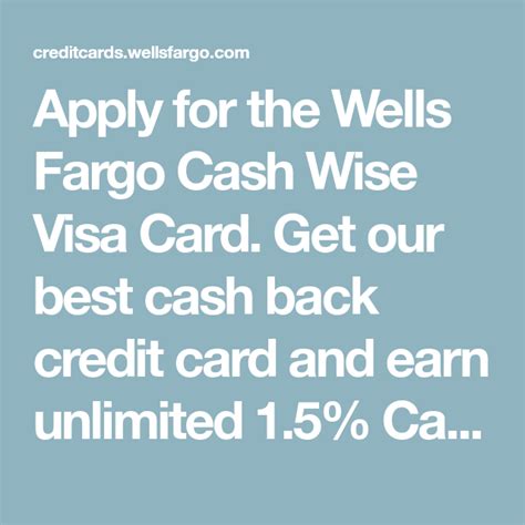Wells fargo's assets may only be used for legitimate purposes. Apply for the Wells Fargo Cash Wise Visa Card. Get our best cash back credit card and earn ...