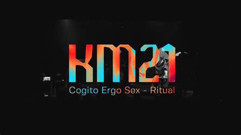 Cogito Ergo Sex Ritual [km21 Finale] Youtube