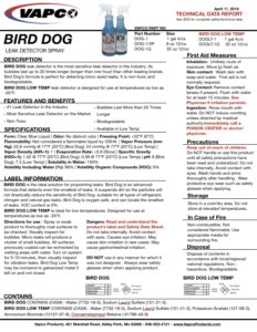This one of a kind elastic liquid easily clings to all surfaces. Bird Dog - VAPCO Company -Innovating HVACR for more than ...