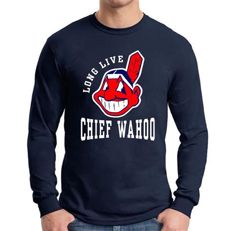 Long Live Chief Wahoo T Shirt Cleveland Indians Long Etsy