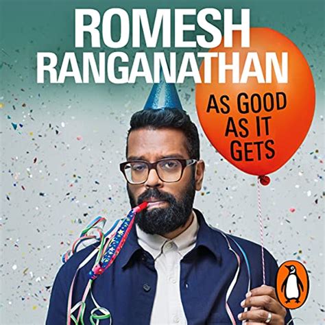 As Good As It Gets Life Lessons From A Reluctant Adult Audio Download Romesh Ranganathan