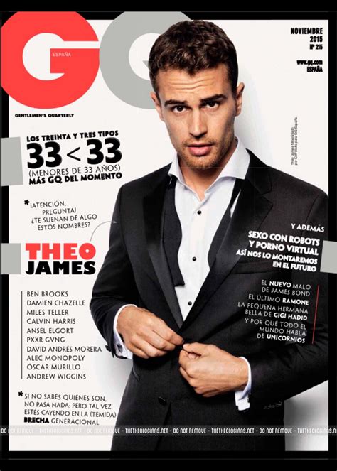 This film answers just that. SCANS: Theo James as GQ Spain's Most GQ Man of the Year ...