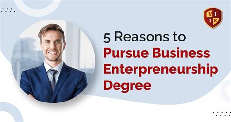 5 Reasons To Pursue Business Entrepreneurship Degree