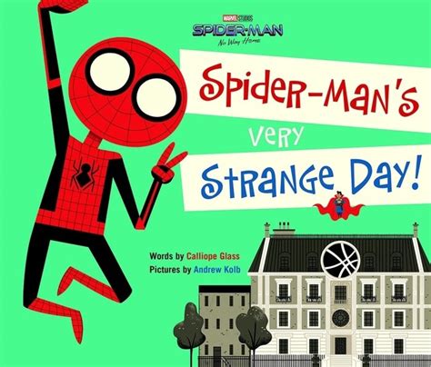 Spider Man No Way Home Spider Mans Very Strange Day Childrens Book