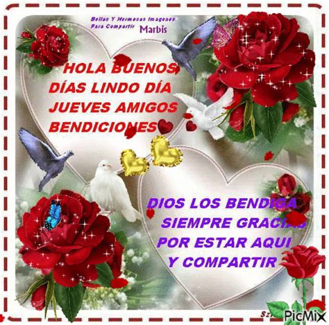 Este es un día grandioso, pues el milagro de la vida se renueva para ti en otro ciclo que hoy comienza. Feliz Jueves - PicMix