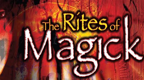 The Rites Of Magick Magical Techniques And Empowerment Watch And