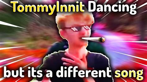 Tommyinnit Dancing But Its With A Different Song Youtube