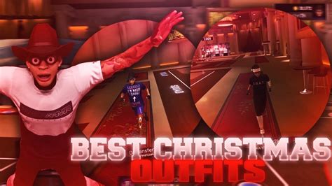 Nba 2k19 Best Christmas Outfits🎅🏾 How To Look Like A Cheeser☃️