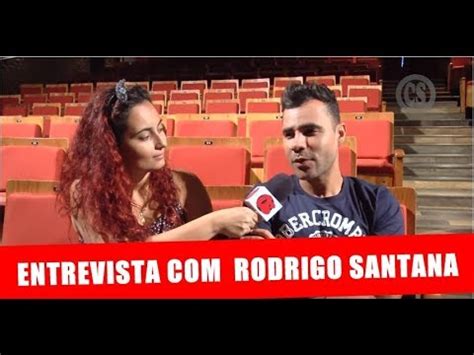 How much of rodrigo santana's work have you seen? ENTREVISTA COM O HUMORISTA RODRIGO SANTANA - CONEXÃO NA ...