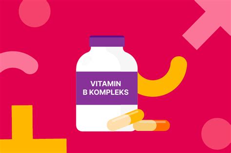 Catat Ini Manfaat Vitamin B Kompleks Untuk Kesehatan
