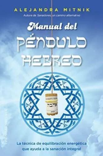 Manual Del Pendulo Hebreo La Tecnica De Equilibracion Energ En Venta