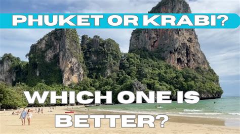 Krabi Or Phuket Better For Travel In 2024 Youtube