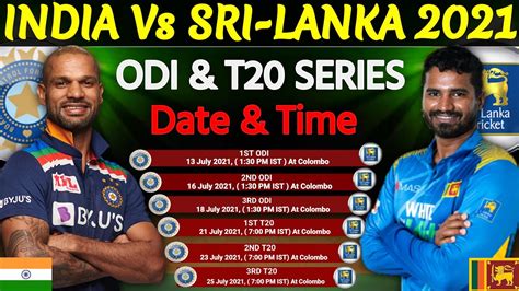 India Vs Srilanka Odi And T20 Series 2021 Final Schedule India Tour