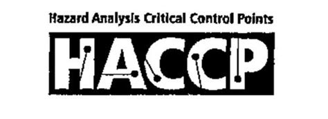 #haccp training with example part 2⃣( hazard & risk how risk assessment) in very simple way. HACCP HAZARD ANALYSIS CRITICAL CONTROL POINTS Trademark of ...