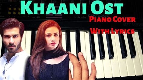 Khaani Ost Piano Cover With Lyrics Rahat Fateh Ali Khan Feroz