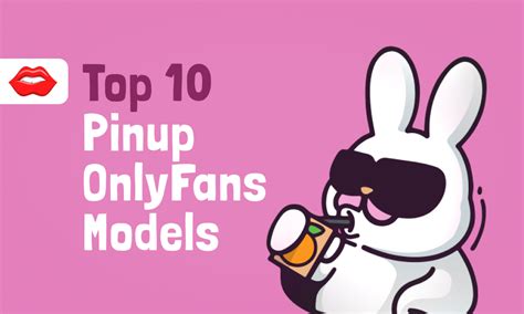 top 10 pinup onlyfans models in 2024 pimpbunny