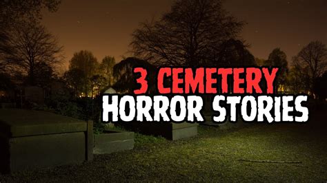 True Cemetery Horror Stories With Creepy Sound YouTube